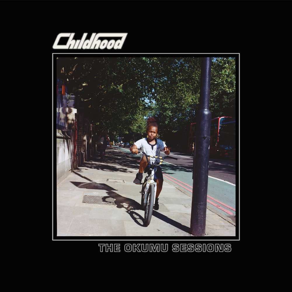 Childhood - 'The Okumu Sessions' LP