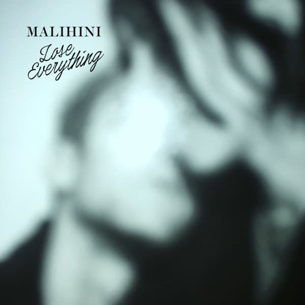 Malihini - 'Lose Everything' EP